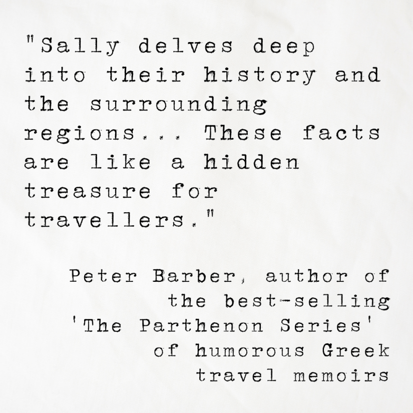 Quote card from award-winning author Peter Barber, reading Sally delves deep into their history and the surrounding regions... These facts are like a hidden treasure for travellers.